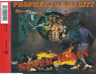 Prophets Of Da City – Never Again (CDS) (1994) (FLAC + 320 kbps)