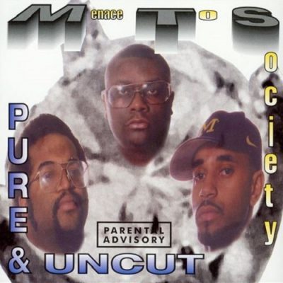 Menace To Society – Pure & Uncut (CD) (1996) (FLAC + 320 kbps)