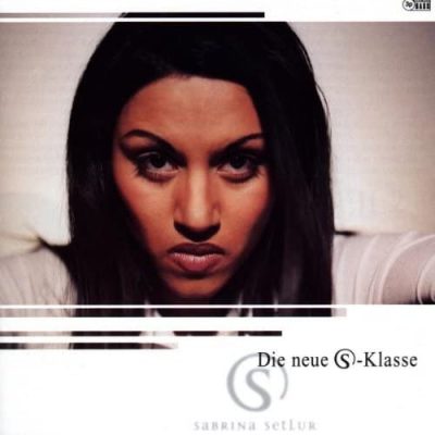 Sabrina Setlur – Die Neue S-Klasse (CD) (1997) (FLAC + 320 kbps)