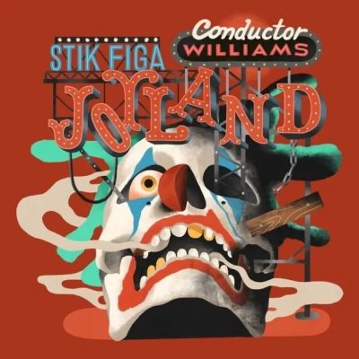 Stik Figa & Conductor Williams – Joyland (WEB) (2021) (320 kbps)