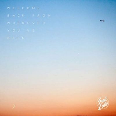 Soulcrate Music – Welcome Back From Wherever You’ve Been (WEB) (2013) (320 kbps)