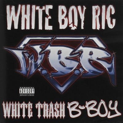 White Boy Ric – White Trash B-Boy (CD) (2002) (FLAC + 320 kbps)