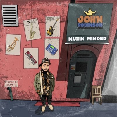 John Robinson – Muzik Minded EP (WEB) (2021) (320 kbps)