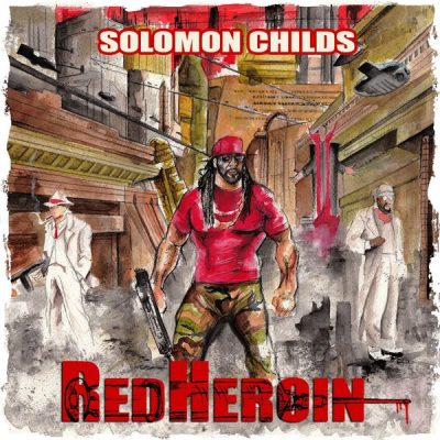Solomon Childs – Red Heroin (WEB) (2021) (320 kbps)