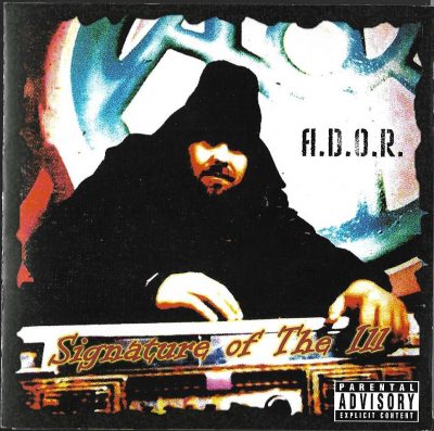 A.D.O.R. – Signature Of The Ill (CD) (2005) (FLAC + 320 kbps)