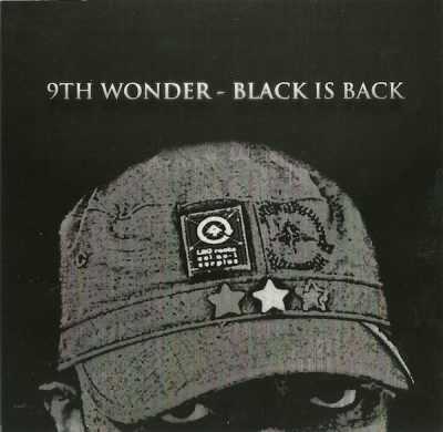 9th Wonder – Black Is Back (CD) (2004) (FLAC + 320 kbps)
