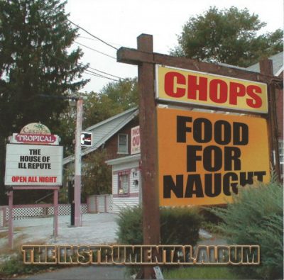 Chops – Food For Naught: The Instrumental Album (CD) (2003) (FLAC + 320 kbps)