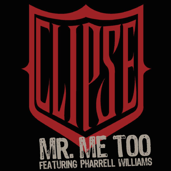 Clipse Mr. Me Too (CDS) (2006) (FLAC + 320 kbps)
