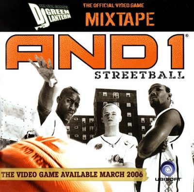 DJ Green Lantern – AND1 Streetball: The Official Video Game Mixtape (CD) (2006) (FLAC + 320 kbps)