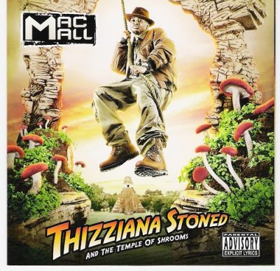 Mac Mall – Thizziana Stoned And The Temple Of Shrooms (CD) (2006) (FLAC + 320 kbps)