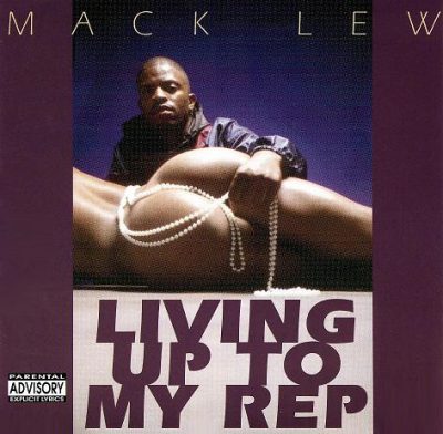 Mack Lew – Living Up To My Rep (CD) (1992) (320 kbps)
