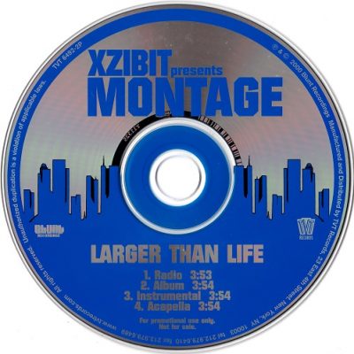 Xzibit Presents: Montage – Larger Than Life (2000) (Promo CDS) (FLAC + 320 kbps)