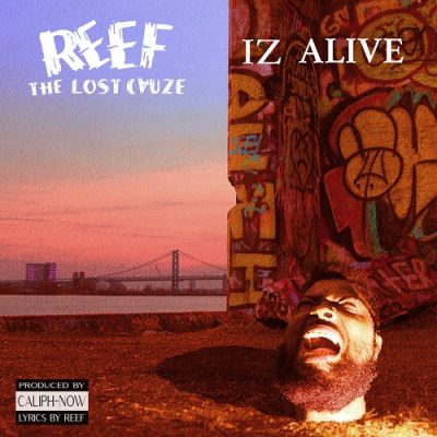 Reef The Lost Cauze & Caliph-NOW – Reef The Lost Cauze IZ ALIVE (WEB) (2021) (320 kbps)
