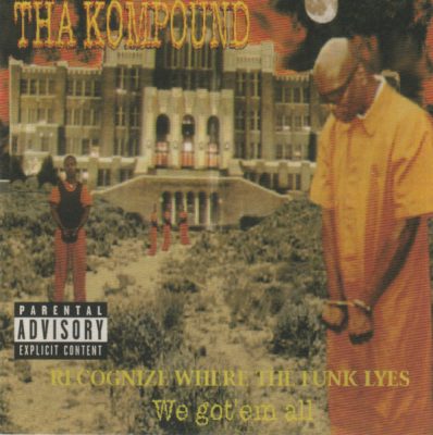 Tha Kompound – Recognize Where The Funk Lyes (Reissue CD) (1997-2021) (FLAC + 320 kbps)