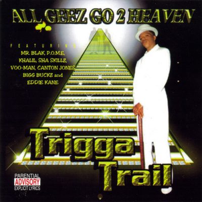 Trigga Trail – All Gees Go 2 Heaven (CD) (1998) (FLAC + 320 kbps)