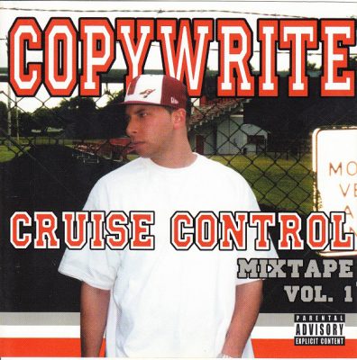 Copywrite – Cruise Control Mixtape Vol. 1 (CD) (2005) (FLAC + 320 kbps)