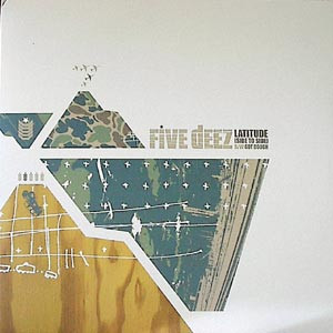 Five Deez – Latitude (Side To Side) / Got Dough (VLS) (2001) (FLAC + 320 kbps)