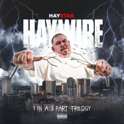 Haystak – Haywire (1 In A 3 Part Trilogy) (WEB) (2022) (320 kbps)