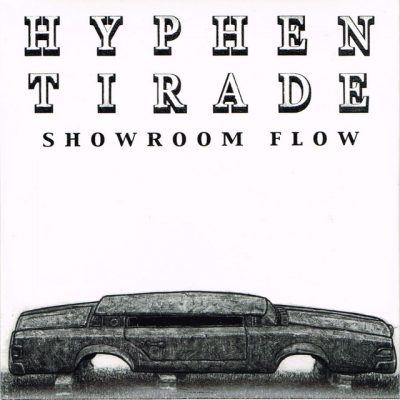 Hyphen Tirade – Showroom Flow (CD) (2003) (FLAC + 320 kbps)
