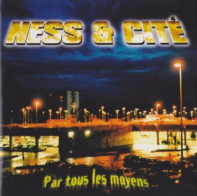 Ness & Cite – Par Tous Les Moyens… EP (CD) (1998) (VBR V0)