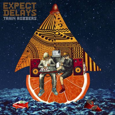 Train Robbers – Expect Delays (WEB) (2019) (FLAC + 320 kbps)