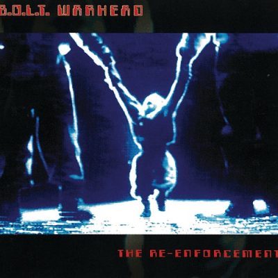 B.O.L.T. Warhead – The Re-Enforcement (WEB) (1993) (FLAC + 320 kbps)