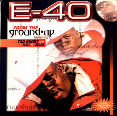 E-40 – From The Ground Up (VLS) (1998) (FLAC + 320 kbps)