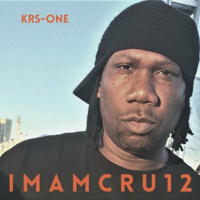 KRS-One – I M A M C R U 1 2 (WEB) (2022) (320 kbps)