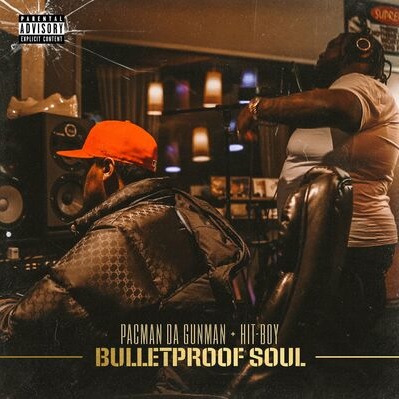 Pacman Da Gunman & Hit-Boy – Bulletproof Soul EP (WEB) (2022) (320 kbps)