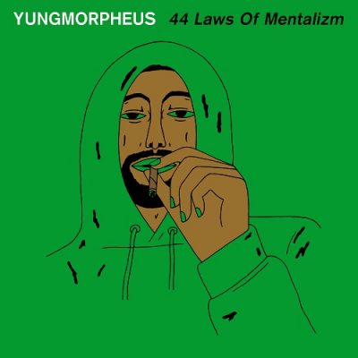 YUNGMORPHEUS – 44 Laws Of Mentalizm (WEB) (2016) (320 kbps)