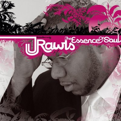 J. Rawls – Essence Of Soul (WEB) (2005) (FLAC + 320 kbps)