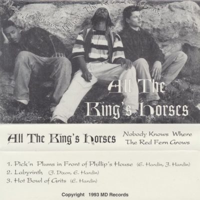 All The King’s Horses – Nobody Knows Where The Red Fern Grows EP (Cassette) (1993) (320 kbps)