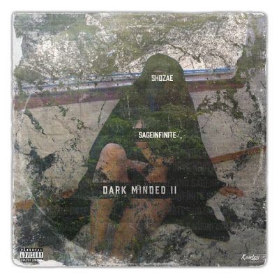 Shozae & SageInfinite – Dark Minded 2 (WEB) (2014) (320 kbps)