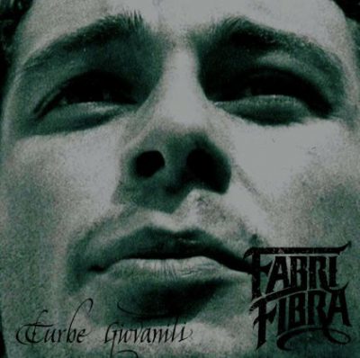 Fabri Fibra – Turbe Giovanili (CD) (2002) (FLAC + 320 kbps)