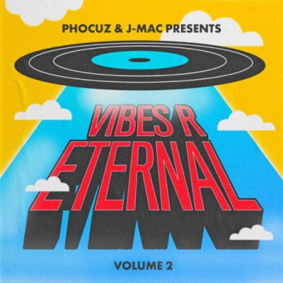 J-Mac & Phocuz – Vibes R Eternal 2 (WEB) (2022) (320 kbps)