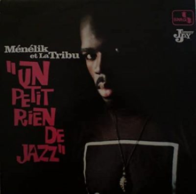 Ménélik Et La Tribu – Un Petit Rien De Jazz (CDS) (1993) (FLAC + 320 kbps)