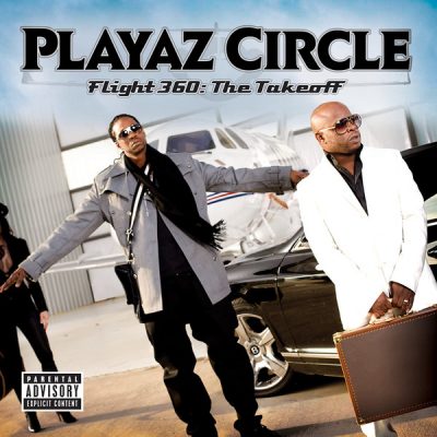 Playaz Circle – Flight 360: The Takeoff (CD) (2009) (FLAC + 320 kbps)