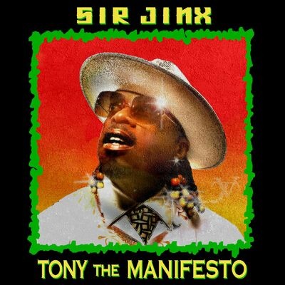 Sir Jinx – Tony The Manifesto (WEB) (2022) (320 kbps)