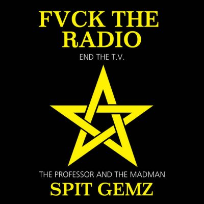 Spit Gemz – FVCK THE RADIO (WEB) (2015) (320 kbps)