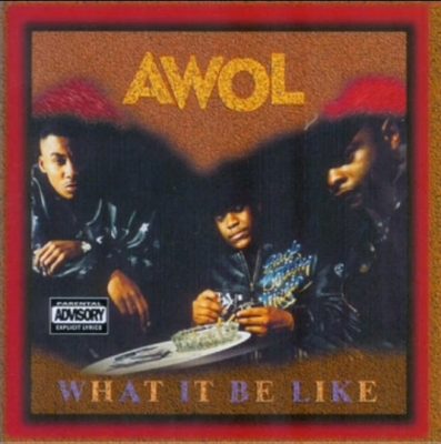 A.W.O.L. – What It Be Like (CD) (1993) (FLAC + 320 kbps)