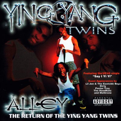 Ying Yang Twins – Alley (Limited Edition CD) (2002) (FLAC + 320 kbps)