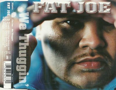 Fat Joe – We Thuggin’ (CDS) (2001) (FLAC + 320 kbps)