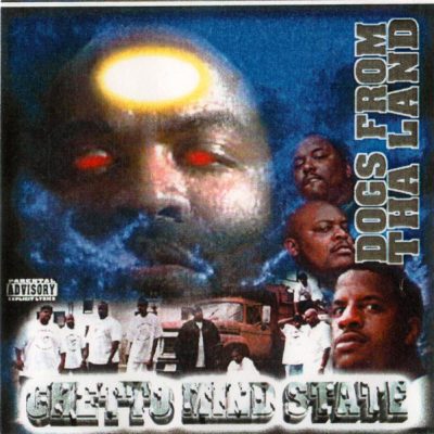 Ghetto Mind State – Dogs From Tha Land (CD) (1999) (FLAC + 320 kbps)