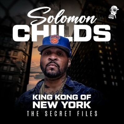 Solomon Childs – King Kong Of New York EP (WEB) (2022) (320 kbps)