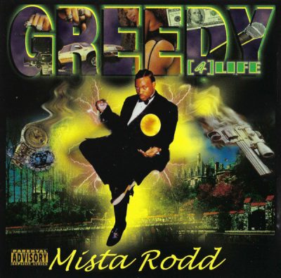 Mista Rodd – Greedy 4 Life (CD) (1998) (FLAC + 320 kbps)