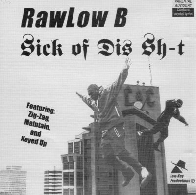 Rawlow B – Sick Of Dis Shit (CD) (1996) (FLAC + 320 kbps)