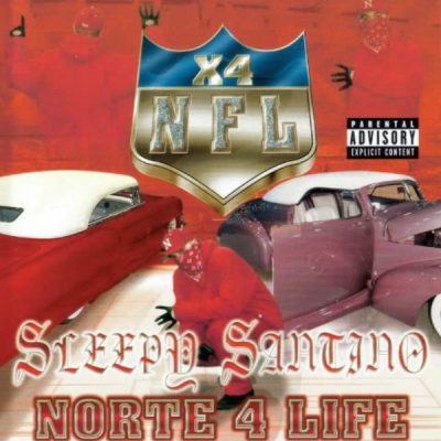 Sleepy Santino – Norte 4 Life (CD) (2003) (FLAC + 320 kbps)