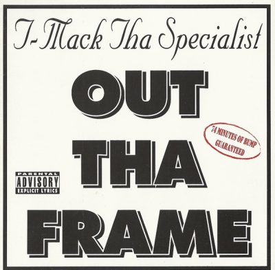 T-Mack Tha Specialist – Out Tha Frame (Reissue CD) (1997-2000) (FLAC + 320 kbps)