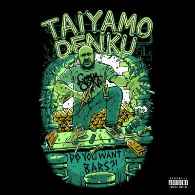 Taiyamo Denku – Do You Want Bars? (WEB) (2022) (320 kbps)
