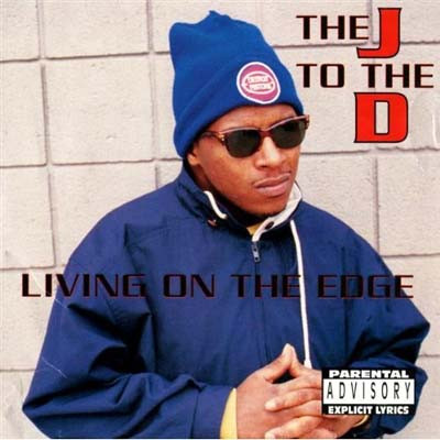 The J To The D – Livin On The Edge (CD) (1991) (FLAC + 320 kbps)